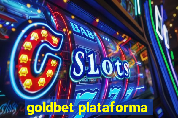 goldbet plataforma