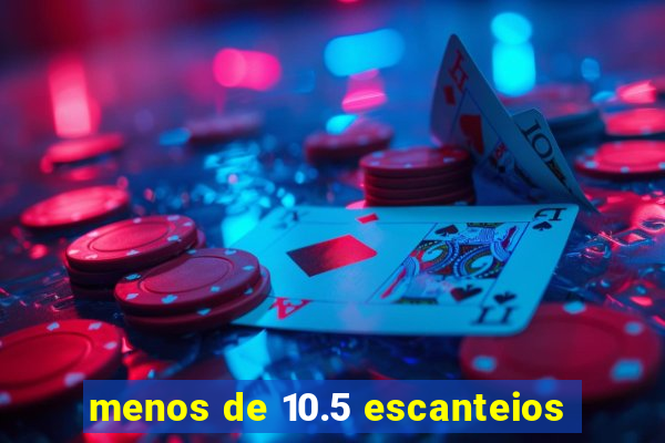 menos de 10.5 escanteios