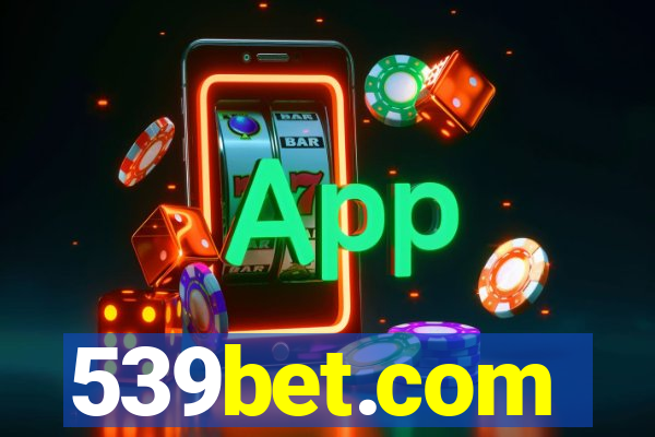 539bet.com