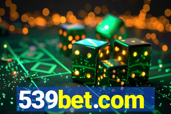 539bet.com