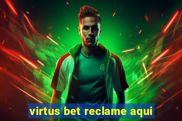 virtus bet reclame aqui