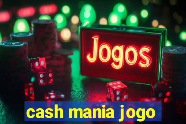 cash mania jogo