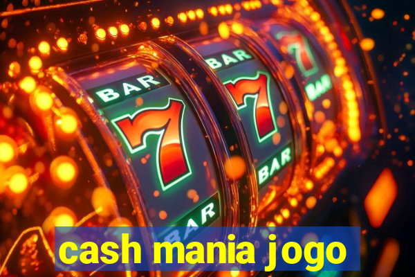 cash mania jogo