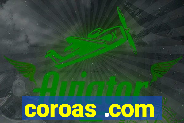 coroas .com