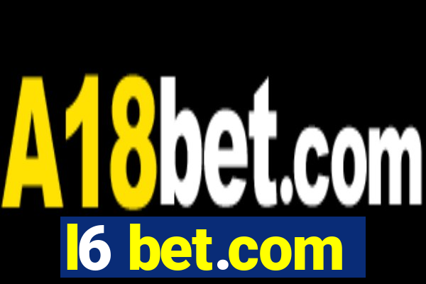 l6 bet.com