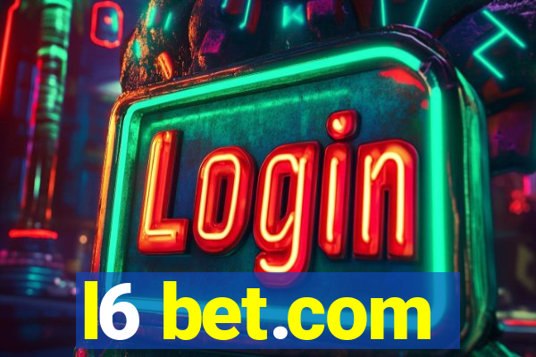 l6 bet.com