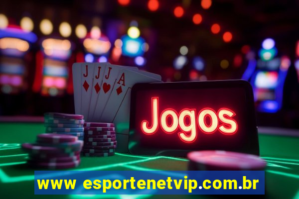 www esportenetvip.com.br