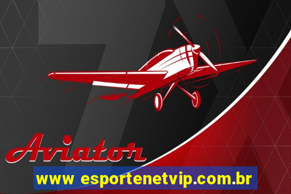 www esportenetvip.com.br