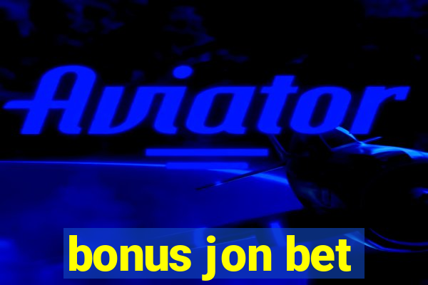 bonus jon bet