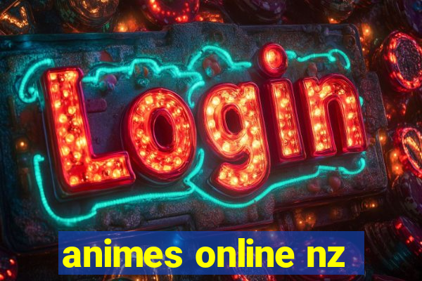 animes online nz