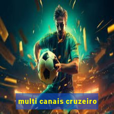 multi canais cruzeiro