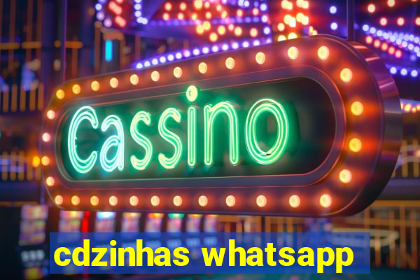 cdzinhas whatsapp