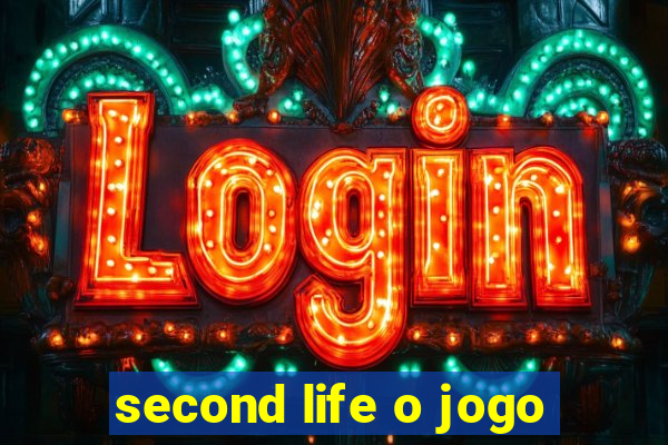 second life o jogo