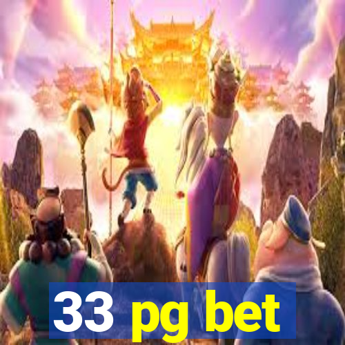 33 pg bet