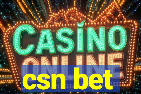 csn bet