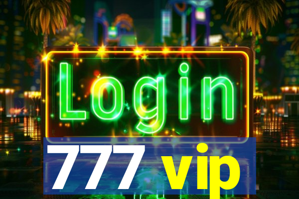 777 vip