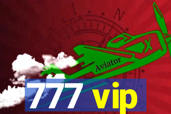 777 vip