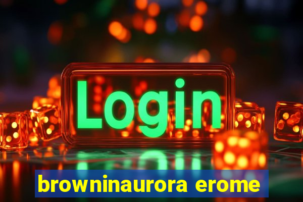 browninaurora erome