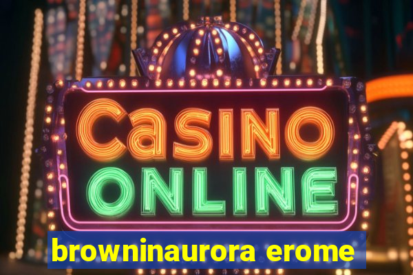 browninaurora erome