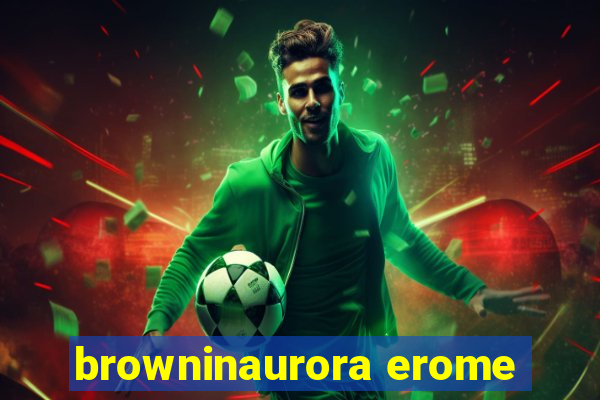 browninaurora erome