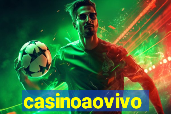 casinoaovivo