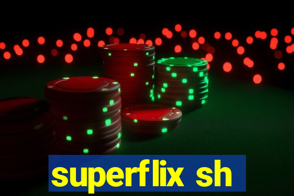 superflix sh