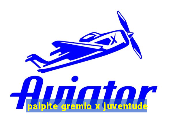 palpite gremio x juventude