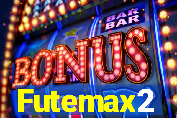 Futemax2