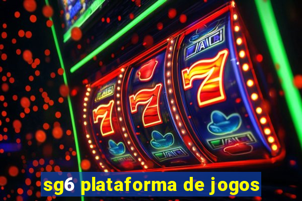 sg6 plataforma de jogos