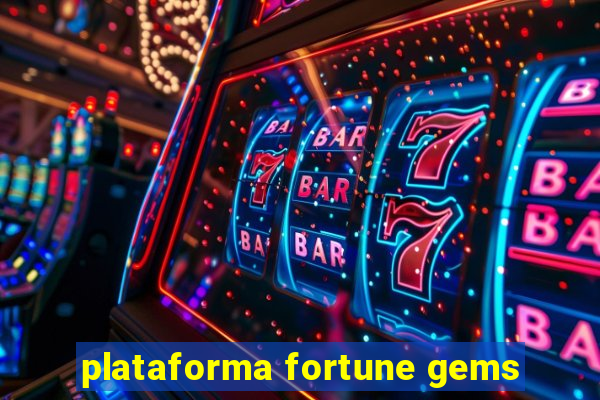 plataforma fortune gems