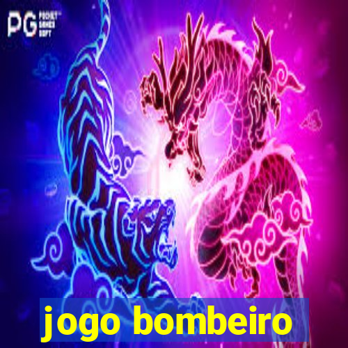 jogo bombeiro