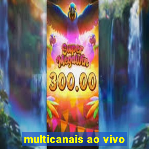 multicanais ao vivo