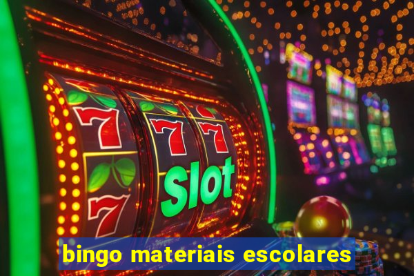 bingo materiais escolares