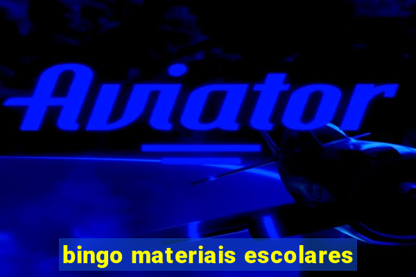 bingo materiais escolares