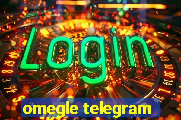 omegle telegram