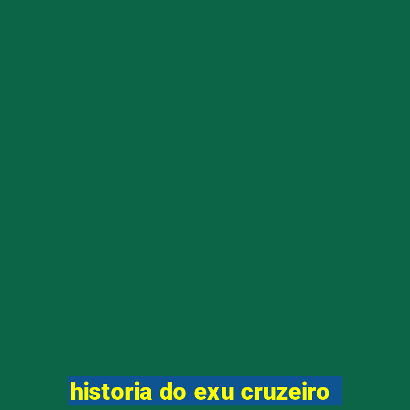 historia do exu cruzeiro