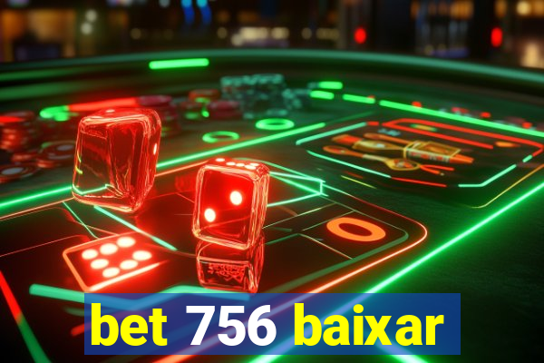 bet 756 baixar