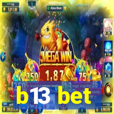 b13 bet