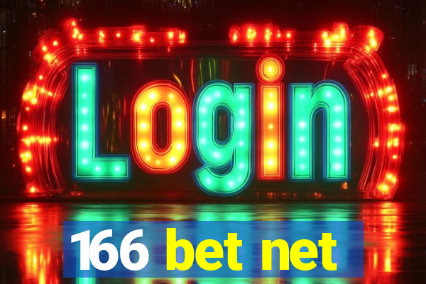 166 bet net