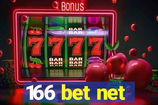 166 bet net