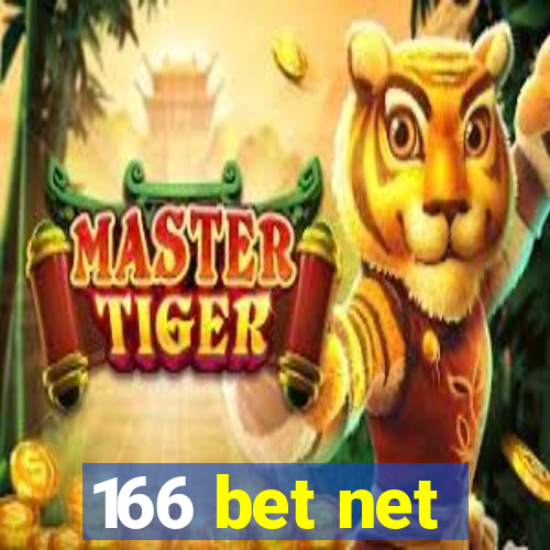 166 bet net