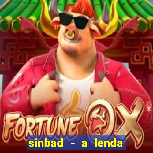 sinbad - a lenda dos sete mares dublado filme completo dublado download