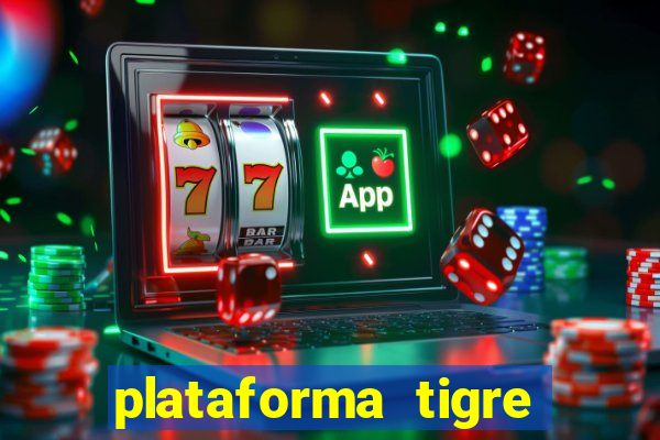 plataforma tigre pagando no cadastro