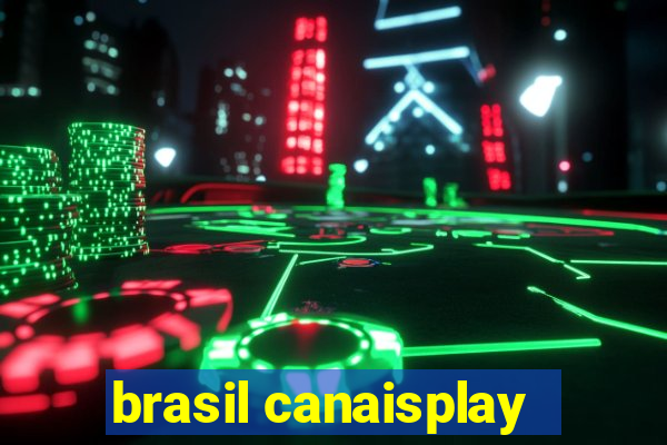 brasil canaisplay