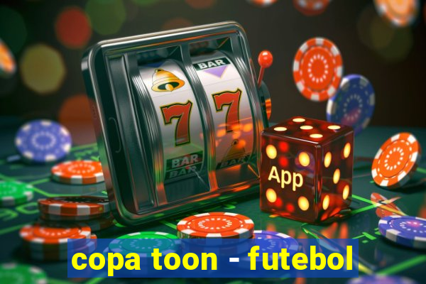 copa toon - futebol