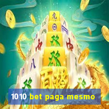 1010 bet paga mesmo