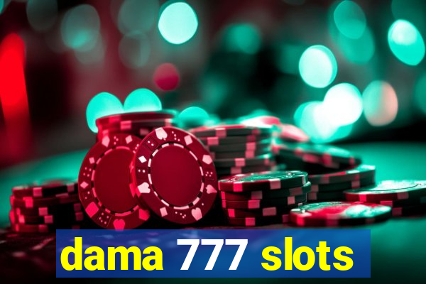 dama 777 slots