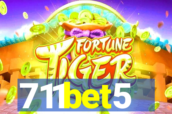 711bet5