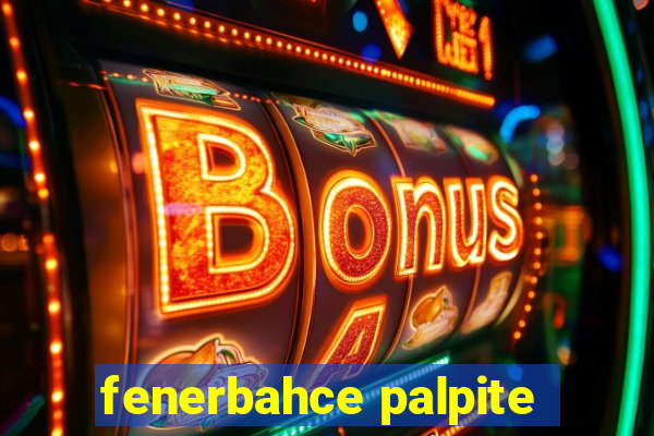 fenerbahce palpite