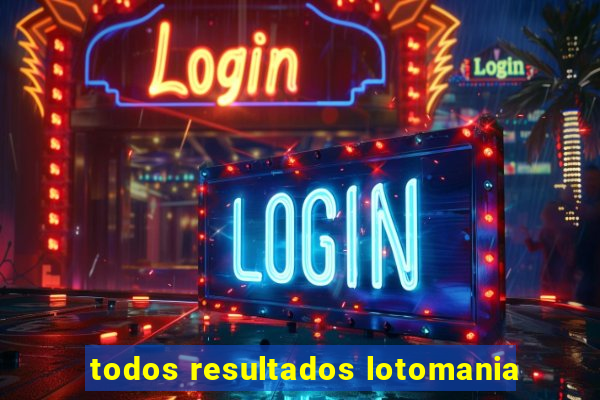 todos resultados lotomania